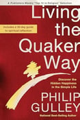 Living the Quaker Way - by Philip Gulley