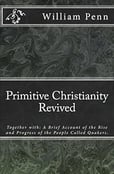 Primitive Christianity Revived by William Penn